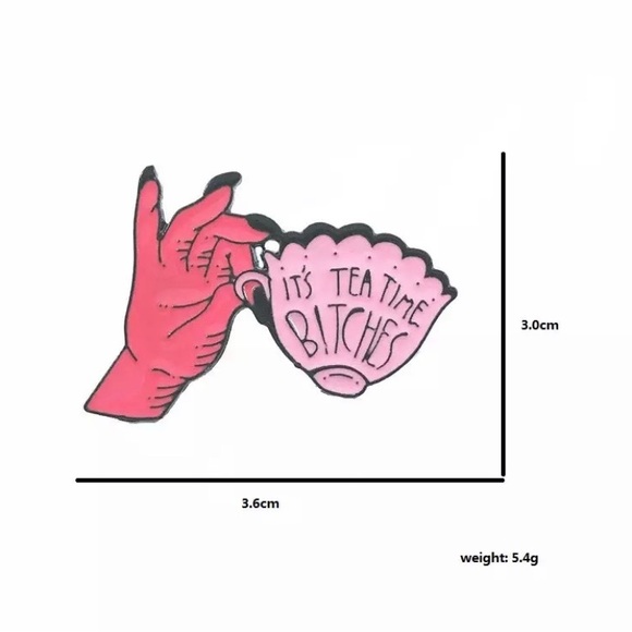 ☕️3/$25☕️ “It’s Tea Time Bitch_ _” Fun Humored Unisex Pin (mix & match) - Picture 2 of 3